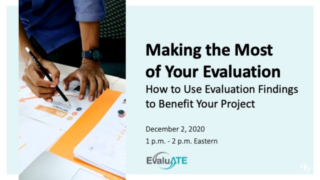 Webinar: Making the Most of Your Evaluation: How to Use Evaluation Findings to Benefit Your 